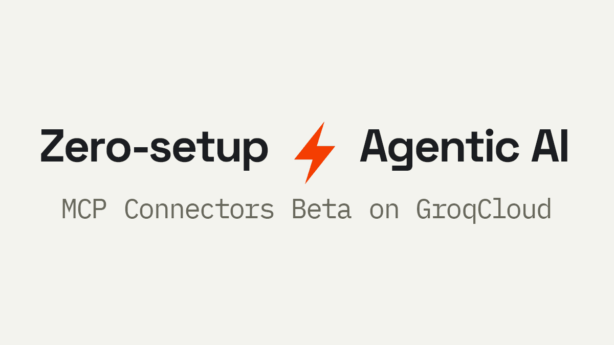 Introducing MCP Connectors in Beta on GroqCloud