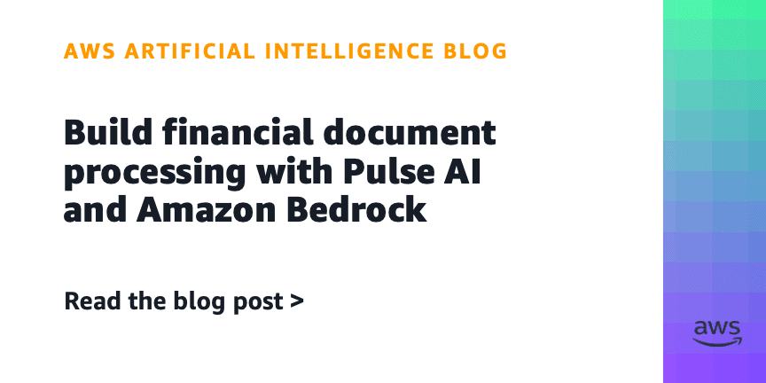 Build financial document processing with Pulse AI and Amazon Bedrock