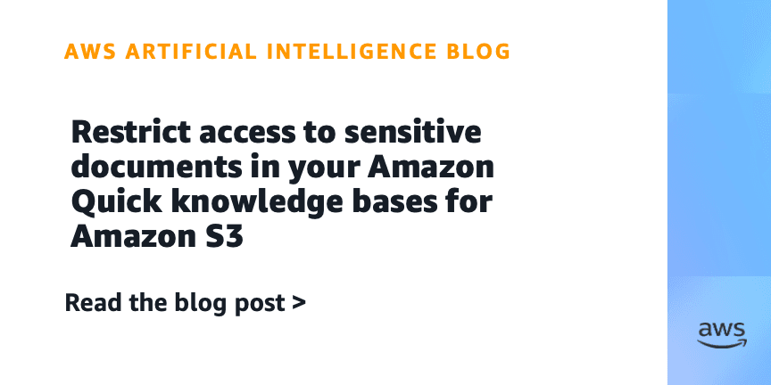 Restrict access to sensitive documents in your Amazon Quick knowledge bases for Amazon S3